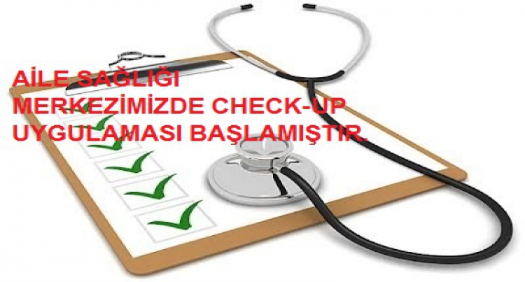 Aile Sağlığı Merkezimizde Check-Up Uygulaması Yapılmaktadır